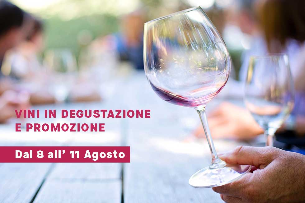 Degustazione vini agosto: dall’8 all’11